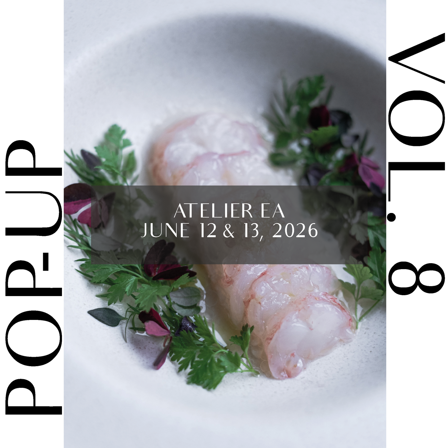 Atelier Ea vol. 8 (10-course tasting menu)